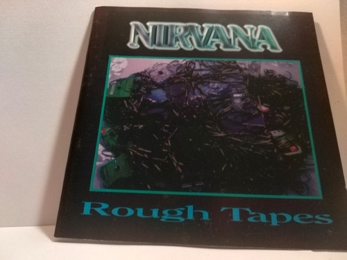 Nirvana rare rough tapes - rough,